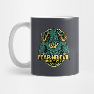 Fear No Evil Psalm 23:4 Mug